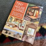 the tiny house lifestyle a practical guide to living smaller in the united states 1