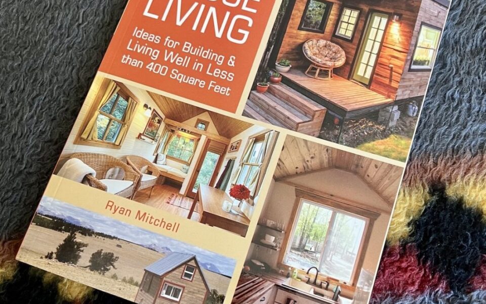 the tiny house lifestyle a practical guide to living smaller in the united states 1